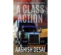 Aashish Desai A Class Action (Tascabile)