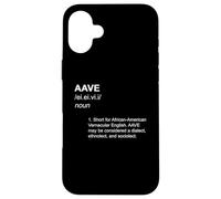 AAVE Definizione Acronimo Inglese Vernacolare Afroamericano Custodia per iPhone 16 Plus