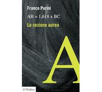 AB = 1,618 X BC. La sezione aurea