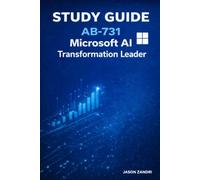 AB-731 AI Transformation Leader Certification STUDY GUIDE