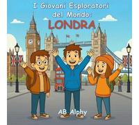 Ab Alphy I Giovani Esploratori del Mondo (Tascabile)