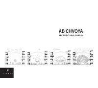 AB Chvoya. Architectural bureau. Ediz. italiana e inglese