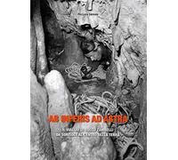 Ab inferis ad astra. Il viaggio di Rocco Zambelli da Sorisole al centro della terra