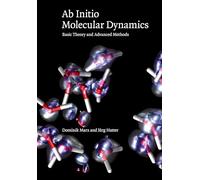 Dominik Marx Jürg Hutter Ab Initio Molecular Dynamics (Tascabile)