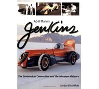 Ab & Marvin Jenkins: The Studebaker Connection And the Mormon Meteors