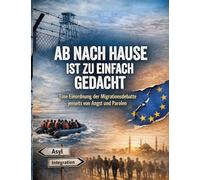 Ab nach Hause ist zu einfach gedacht: Eine Einordnung der Migrationsdebatte jenseits von Angst und Parolen