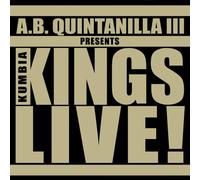 Ab Quintanilla & Kumbia Kings - Presents Kumbia Kings Live