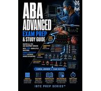 ABA ADVANCED EXAM STUDY GUIDE: MASTER ALL FIVE ABA BLUEPRINT DOMAINS WITH 1,200+ BOARD-STYLE QUESTIONS, CLINICAL SUBSPECIALTY DRILLS & DETAILED ANSWER EXPLANATIONS