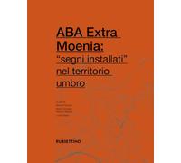 ABA Extra Moenia: «segni installati» nel territorio umbro