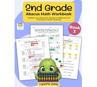 Abacus Math Workbook Grade 2 Book 3: Addition & Subtraction with Regrouping Activities for Ages 6-8