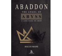 Abaddon: The Angel of the Abyss