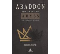 Abaddon: The Angel of the Abyss