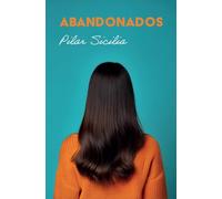 ABANDONADOS: Microrrelatos y relatos