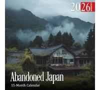 Abandoned Japan 2026 Calendar: A year of silent ruins and forgotten places