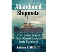 Ladson F. Mills, III Abandoned Shipmate (Tascabile)