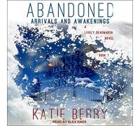 ABANDONED: Un vivace romanzo di Deadmarsh Libro 1 - Arrivi e risvegli