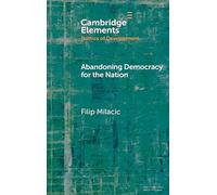 Abandoning Democracy for the Nation