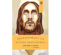 Abandonment to Divine Providence: 14