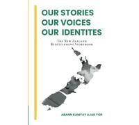 Abann Kamyay Ajak Yor Our Stories, Our Voices, Our Identities (Tascabile)