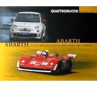 Abarth Il Mito Dello Scorpione Dalle Origini Alla Rinascita