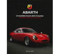 Abarth. L'irresistibile fascino dello scorpione. Ediz. italiana e inglese