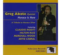 Abate, Greg Quintet - Here Is Horace