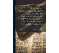 Abate Lorenzo N Dizionario Ortologico-pratico Della Lingua It (Copertina rigida)