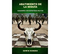 ABATIMIENTO DE LA SEQUÍA: GANADERÍA CON ESTRATEGIA MILITAR
