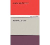 Abb Pr Vost Abbe Prevost Manon Lescaut (Tascabile)