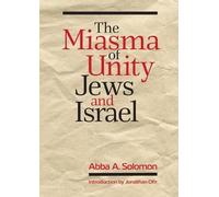 Abba A Solomon The Miasma of Unity (Tascabile)