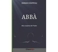 Abbà: Alla scoperta del Padre