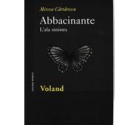 Abbacinante. L'ala sinistra