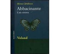 Abbacinante. L'ala sinistra