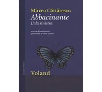 Abbacinante. L'ala sinistra