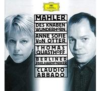 Abbado( Direttore), Anne Sofie Von Otter( Mezzo Soprano), Quasthoff( Baritono) - Des Knaben Wunderhorn (Il Corno Magico Del Fanciullo)