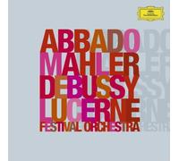 Abbado & Lucerne Festival - Mahler/Debussy: Symphony No. 2