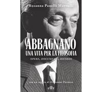 Abbagnano, una vita per la filosofia. Opere, documenti, ricordi - Panelli ...
