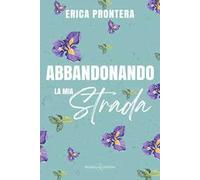 Abbandonando la mia strada