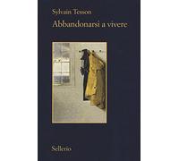 Abbandonarsi a vivere