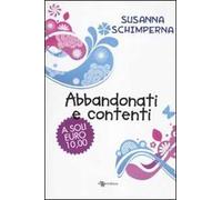 Abbandonati e contenti