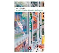 Abbandonato sulle strade di agosto