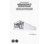 Abbandoni e resistenze. Note per una fenomenologia della facciata nel Novecento