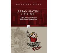 Abbanniatini e tiriteri. Lessico rievocativo. Cantate e locuzioni di Trapani ed Erice