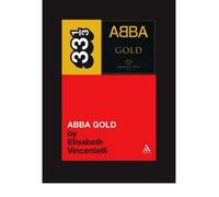 Abba's Abba Gold (33 1/3) (Paperback) - Common