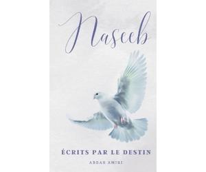 Abbas Amiri Naseeb - Écrits Par Le Destin (Tascabile)