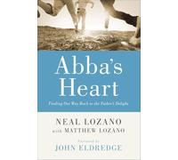 Neal Lozano Matthew Lozano Jo Abba`s Heart - Finding Our Way Back to (Tascabile)