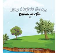 Abbas Ibrahim Islamic Lessons Made Ea My Tafsir Series - Surah al-T (Tascabile)