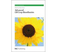 Abbas Kazmi Advanced Oil Crop Biorefineries (Copertina rigida)