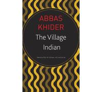 Abbas Khider The Village Indian (Tascabile) German List