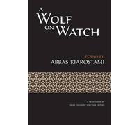 Abbas Kiarostami A Wolf on Watch (Copertina rigida)